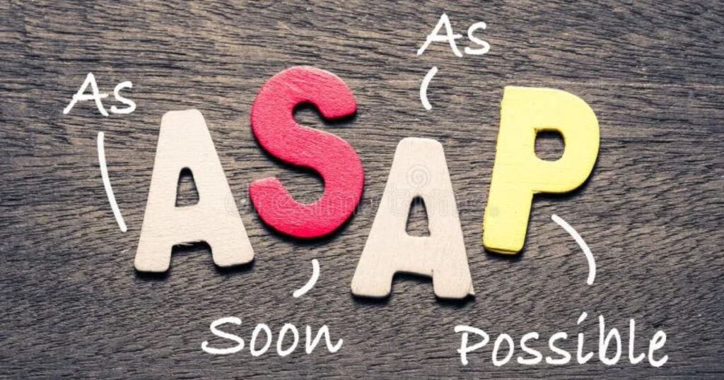 As Soon As Possible