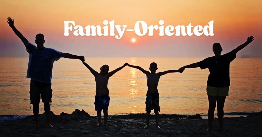 Family-Oriented