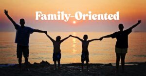 Family-Oriented