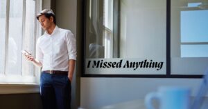 I Missed Anything