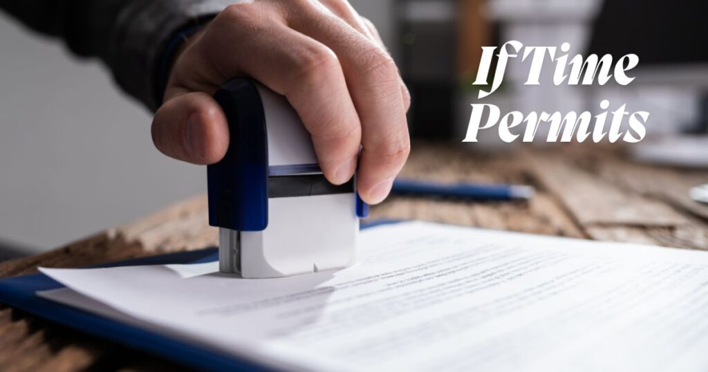 If Time Permits