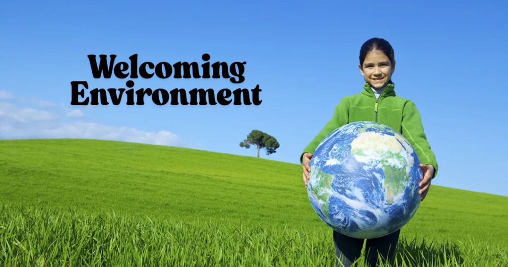 Welcoming Environment