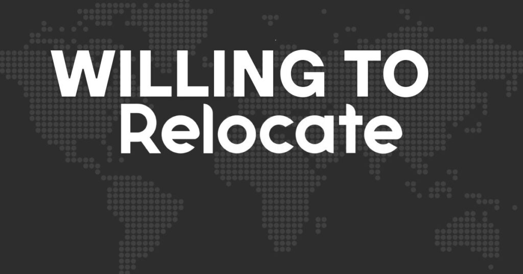 Willing to Relocate