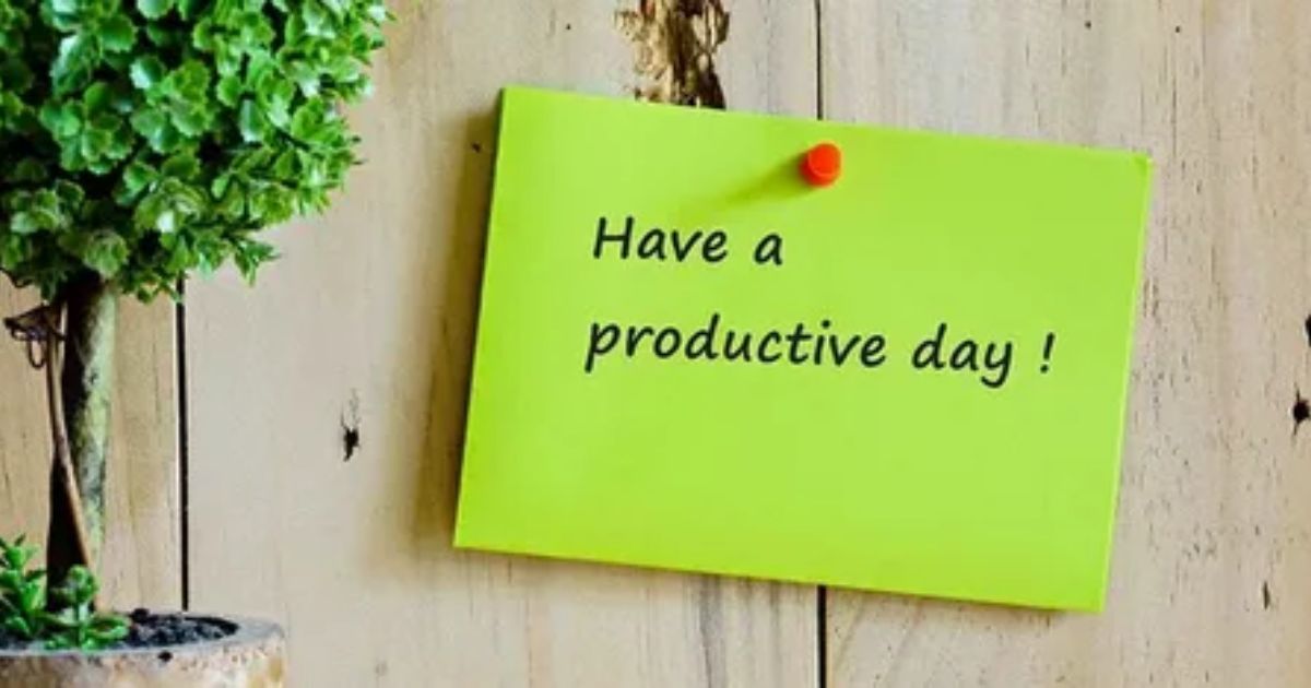 Have a Productive Day