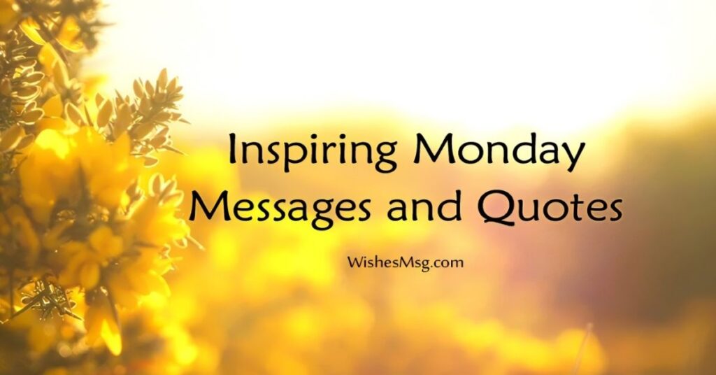 The Best Monday Messages for Any Mood Occasion